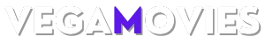 Vegamovies | Watch Latest Bollywood Hollywood and South Movies online