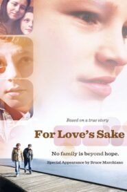 For Love’s Sake